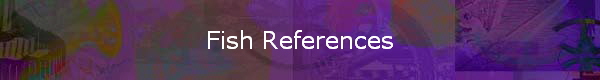 Fish References